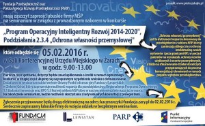 Fundacja Przedsiębiorczość oraz Polska Agencja Rozwoju Przedsiębiorczości zapraszają lubuskie firmy na seminarium pt. „Ochrona własności przemysłowej”