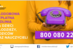 800 080 222 –całodobowa bezpłatna infolinia dla dzieci, młodzieży, rodziców i pedagogów