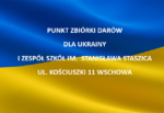 Punkt zbiórki darów dla Ukrainy w Staszicu