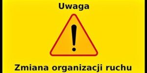 Uwaga kierowcy czasowa zmiana organizacji ruchu na ul. Lipowej i ul. Matejki we Wschowie w dniu 24 września 2022 roku