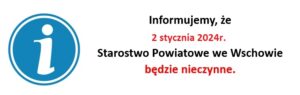 02 stycznia 2024 roku dniem wolnym od pracy w Starostwie Powiatowym we Wschowie