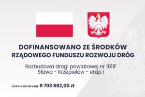 Rozbudowa drogi powiatowej nr 1011F Sława – Krzepielów – Etap I