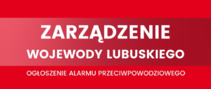 Ogłoszenie alarmu przeciwpowodziowego na terenie powiatu wschowskiego