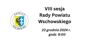 Zawiadomienie o VIII sesji Rady Powiatu Wschowskiego