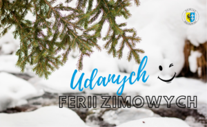 Udanych ferii zimowych