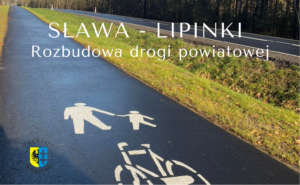 Inwestycja pn. „Rozbudowa drogi powiatowej nr 1011F Sława – Krzepielów etap I”