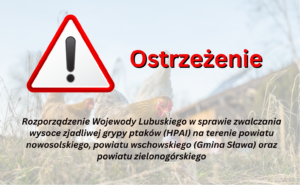 Rozporządzenie Wojewody Lubuskiego w sprawie zwalczania wysoce zjadliwej grypy ptaków (HPAI)