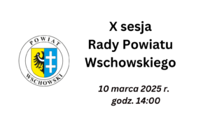 Zawiadomienie o X sesji Rady Powiatu Wschowskiego