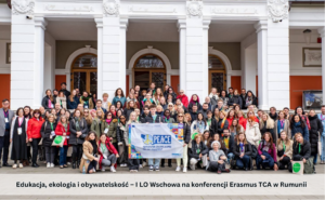 Edukacja, ekologia i obywatelskość – I LO Wschowa na konferencji Erasmus TCA w Rumunii