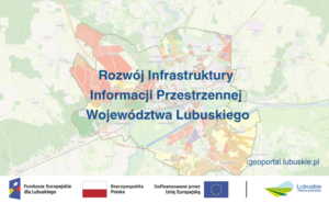 „Rozwój Infrastruktury Informacji Przestrzennej Województwa Lubuskiego”