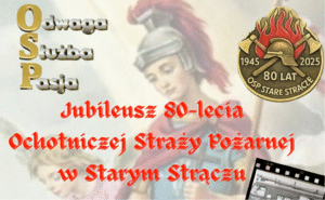OSP Stare Strącze świętuje 80-lecie istnienia