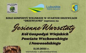 Jesienne warsztaty dla Kół Gospodyń Wiejskich Powiatu Wschowskiego