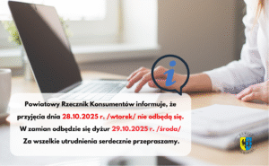 Zmiana daty dyżuru Powiatowego Rzecznika Konsumentów