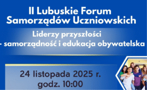 II Lubuskie Forum Samorządów Uczniowskich – spotkanie młodych liderów w Zielonej Górze
