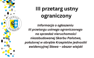 Ogłoszenie o III przetargu ustnym ograniczonym na sprzedaż nieruchomości w Krzepielowie