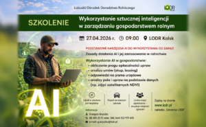 Szkolenie: Wykorzystanie sztucznej inteligencji (AI) w zarządzaniu gospodarstwem rolnym