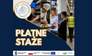 Kolejna szansa na zdobycie doświadczenia zawodowego. Dodatkowe staże dla uczniów