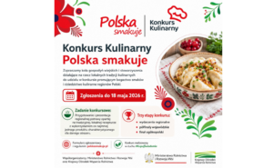 Konkurs Kulinarny „Polska smakuje” trwa nabór!