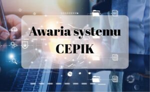 AWARIA SYSTEMU CEPIK