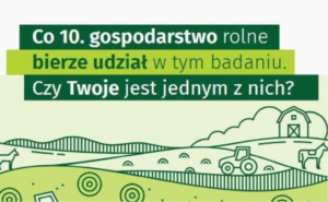 Ważne dla rolników: RUSZYŁO EUROPEJSKIE BADANIE STATYSTYCZNE!