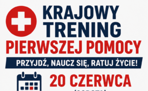 Krajowy Trening Pierwszej Pomocy już 20 czerwca – zapraszamy!