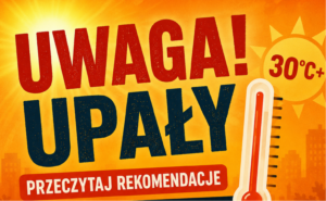 Upały – pamiętajmy o bezpieczeństwie