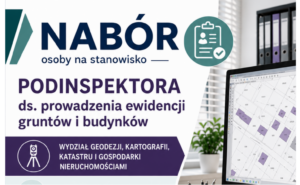 Nabór osoby na stanowisko podinspektora ds. prowadzenia ewidencji gruntów i budynków