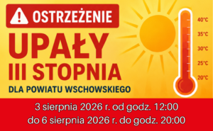 Uwaga, Mieszkańcy Powiatu Wschowskiego! UPAŁ