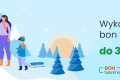 wykorzystaj bon turystyczny do 31.03.2023 r.